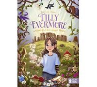 Francesca Pelus Tilly Evermore und der Ruf der ewigen Steine: Ein mi (Tascabile)