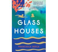 Francesca Reece Glass Houses (Tascabile)