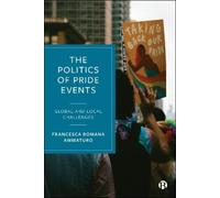 Francesca Romana Ammaturo The Politics of Pride Events (Copertina rigida)