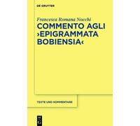Francesca Romana Nocchi Commento agli "Epigrammata Bobiensia" (Copertina rigida)