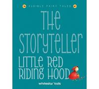 Francesca Rossi The Storyteller Little Red Riding Hood: Liste (Copertina rigida)