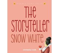 Francesca Rossi The Storyteller Snow White: Listen to the Sou (Copertina rigida)