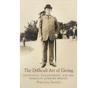 Francesca Sawaya The Difficult Art of Giving (Copertina rigida)