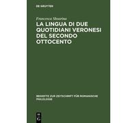 Francesca Sboar La lingua di due quotidiani veronesi del seco (Copertina rigida)