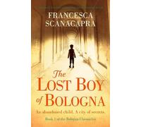 Francesca Scanacapra The Lost Boy of Bologna (Tascabile)