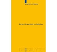 Francesca Schironi From Alexandria to Babylon (Copertina rigida) Sozomena
