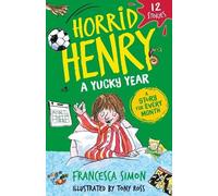 Francesca Simon Horrid Henry: A Yucky Year (Tascabile) Horrid Henry
