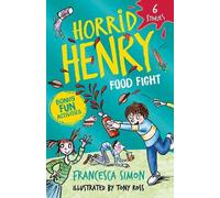 Francesca Simon Horrid Henry: Food Fight (Tascabile) Horrid Henry