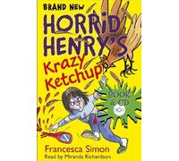 Francesca Simon Horrid Henry's Krazy Ketchup (Mixed Media Product) Horrid Henry