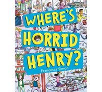 Francesca Simon Where's Horrid Henry? (Tascabile) Horrid Henry