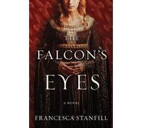 Francesca Stanfill The Falcon's Eyes (Copertina rigida)