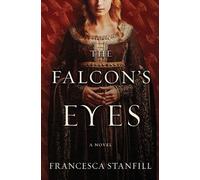 Francesca Stanfill The Falcon's Eyes (Tascabile)