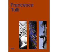 Francesca Tulli. Testo inglese a fronte. Ediz. illustrata