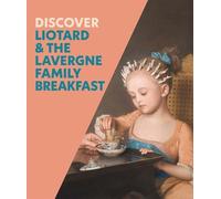 Francesca Whitlum-Co Discover Liotard and The Lavergne Family Break (Tascabile)
