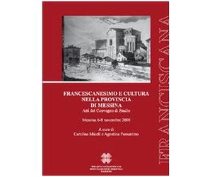 Francescanesimo e cultura nella provincia di Messina