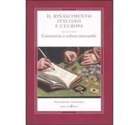 Franceschi,F. Goldth - Il Rinascimento Italiano e l'Europa. Vol.IV: Commercio e