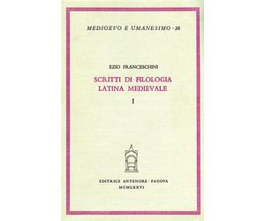 Franceschini,Ezio. - Scritti di filologia latina medioevale.