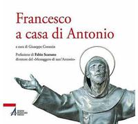 Francesco a casa di Antonio