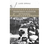 Francesco Alziator - In viaggio