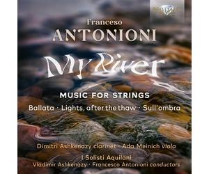 Francesco Anton Francesco Antonioni: My River, Music for Strings: Ballata/L (CD)