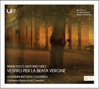 Francesco Antonio Urio Francesco Antonio Urio: Vespro Per La Beata Vergine (CD)