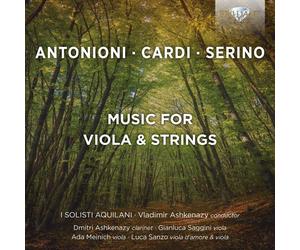 Francesco Antonioni Antonioni/Cardi/Serino: Music for Viola & Strings (CD) Album