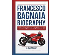 Francesco Bagnaia Biography: The Italian Prodigy Who Began Racing Minibikes as a Child