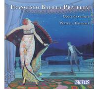 Pratella Ensemble – Francesco Balilla Pratella: Opere da Camera – CD (Tactus)