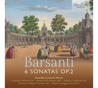 Francesco Barsanti Barsanti: 6 Sonatas, Op. 2 (CD) Album