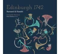 Francesco Barsanti Ensemble Marsyas: Edinburgh 1742 (CD) Album