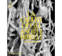 Francesco Bertos. La caduta degli angeli ribelli. Ediz. illustrata