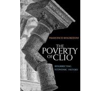 Francesco Boldizzoni The Poverty of Clio (Copertina rigida)