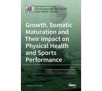 Francesco Campa Growth, Somatic Maturation and Their Impact o (Copertina rigida)