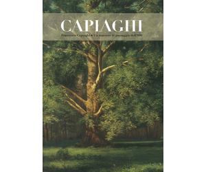 Francesco Capiaghi un Maestro di Paesaggio dell'800 - [Nexo]