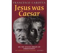 Francesco Carotta Jesus was Caesar (Copertina rigida)