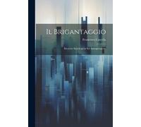 Francesco Cascella Il Brigantaggio (Tascabile)