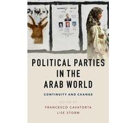 Francesco Cavatorta Political Parties in the Arab World (Copertina rigida)