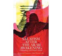 Francesco Cavatorta Salafism After the Arab Awakening (Copertina rigida)