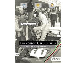 Francesco Cerulli Irelli. Il percorso di un pilota romantico