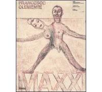 Francesco Clemente. Catalogo della mostra (Roma, 24 febbraio-30 aprile 2006). Ediz. italiana e inglese