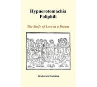 Francesco Colonna Hypnerotomachia Poliphili (Copertina rigida)