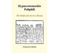 Francesco Colonna Hypnerotomachia Poliphili (Tascabile)