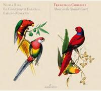 Francesco Corselli Francisco Corselli: Music at the Spanish Court (CD)