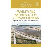 Francesco Curci Fragility and Antifragility in Cities and Reg (Copertina rigida)