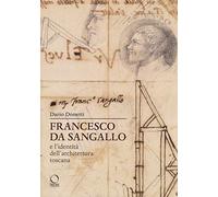 Francesco da Sangallo e l'identità dell'architettura toscana
