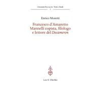 Francesco d'Amaretto Mannelli copista, filologo e lettore del Decameron - ...