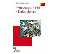 Francesco d'Assisi e l'etica globale