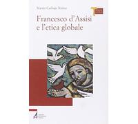 Francesco d'Assisi e l'etica globale