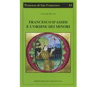 Francesco d'Assisi e l'Ordine dei minori