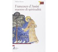 Francesco d'Assisi maestro di spiritualità